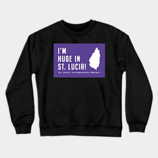 I'm Huge in St. Lucia Block Crewneck Sweatshirt